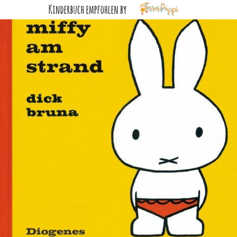 Miffy am Strand | #Kinderbuch #Empfehlung | Terrorpüppi | Reflektiert, bedürfnisorientiert, gleichberechtigt